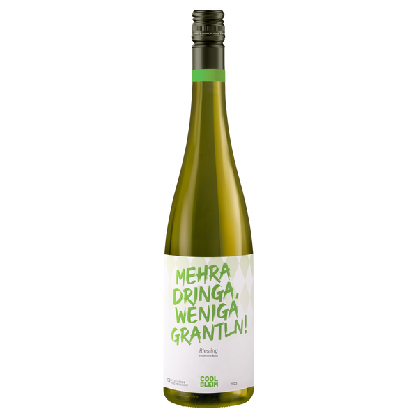 Riesling "Mehra dringa, weniga grantln!"